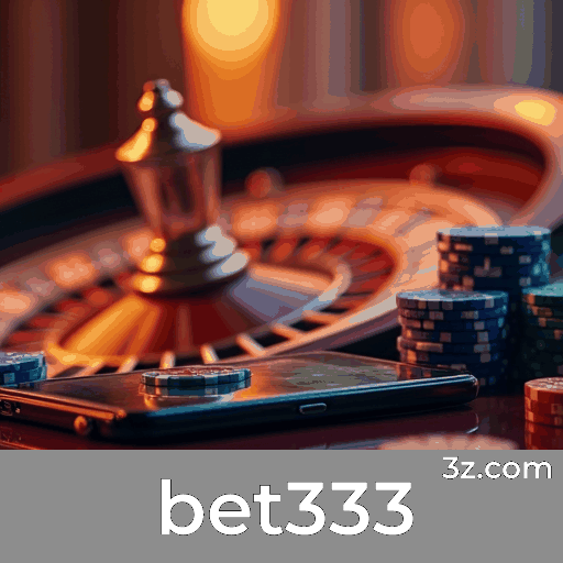 Acesse o bet333 com Segurança e Desfrute de Benefícios Exclusivos